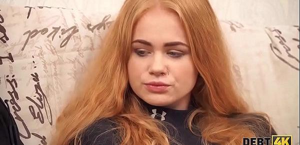  Debt4k. Sweetie Rose Wild with sexy red hair agrees to pay for big TV with her holes
